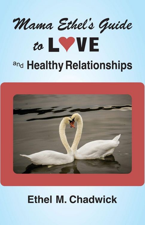 Produktbild: Mama Ethel's Guide To Love and Healthy Relationships