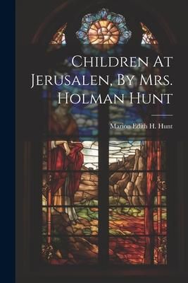 Produktbild: Children At Jerusalen, By Mrs. Holman Hunt