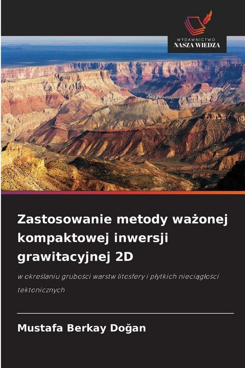 Produktbild: Zastosowanie metody wa&iquest;onej kompaktowej inwersji grawitacyjnej 2D
