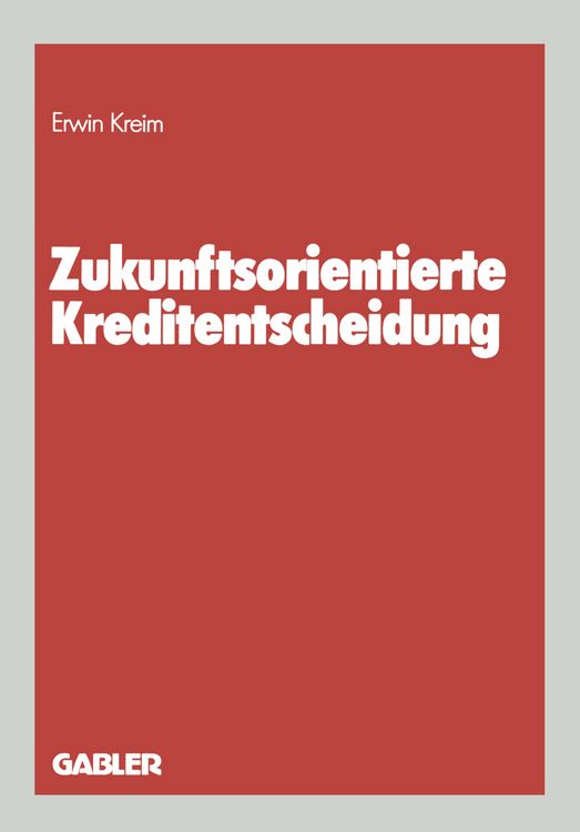 Produktbild: Zukunftsorientierte Kreditentscheidung