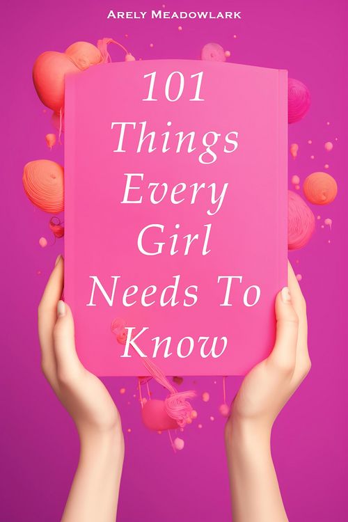 Produktbild: 101 Things Every Girl Needs To Know