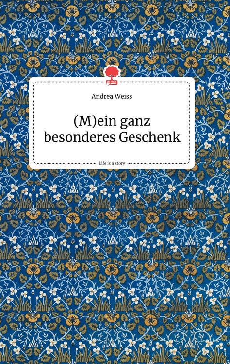 Produktbild: (M)ein ganz besonderes Geschenk. Life is a Story - story.one