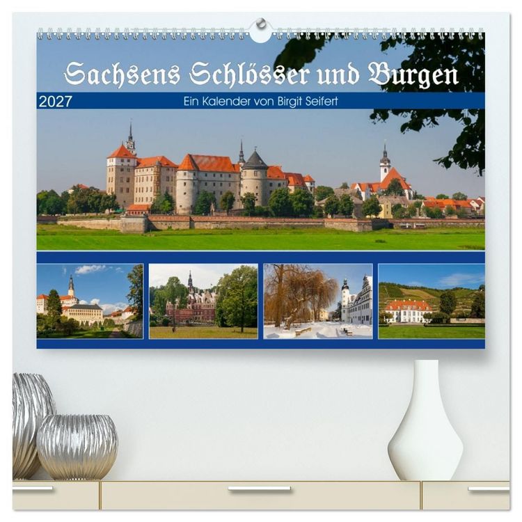Produktbild: Sachsens Schl&ouml;sser und Burgen (hochwertiger Premium Wandkalender 2027 DIN A2 quer), Kunstdruck in Hochglanz