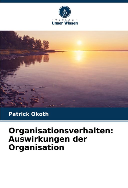 Produktbild: Organisationsverhalten: Auswirkungen der Organisation