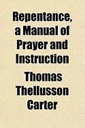 Produktbild: Repentance, a Manual of Prayer and Instruction