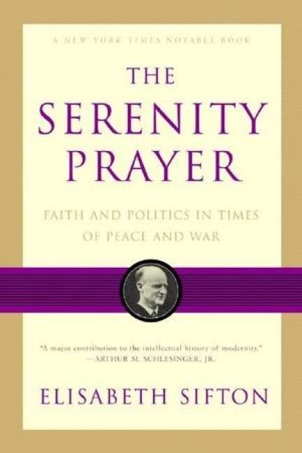 Produktbild: The Serenity Prayer: Faith and Politics in Times of Peace and War