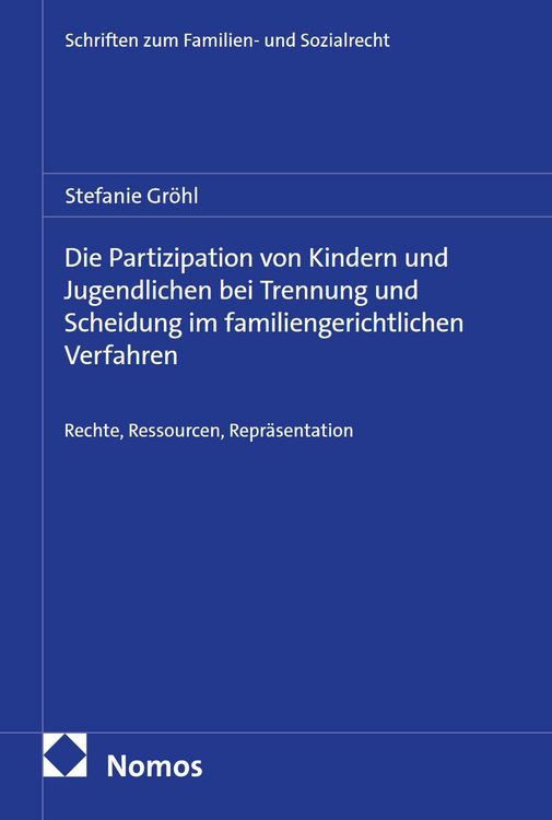 Produktbild: Die Partizipation von Kindern und Jugendlichen bei Trennung und Scheidung im familiengerichtlichen Verfahren