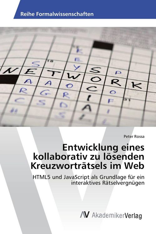 Produktbild: Entwicklung eines kollaborativ zu l&ouml;senden Kreuzwortr&auml;tsels im Web