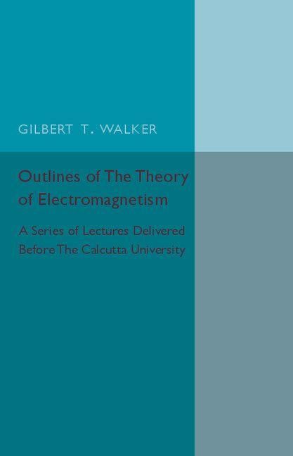 Produktbild: Outlines Of The Theory of Electromagnetism