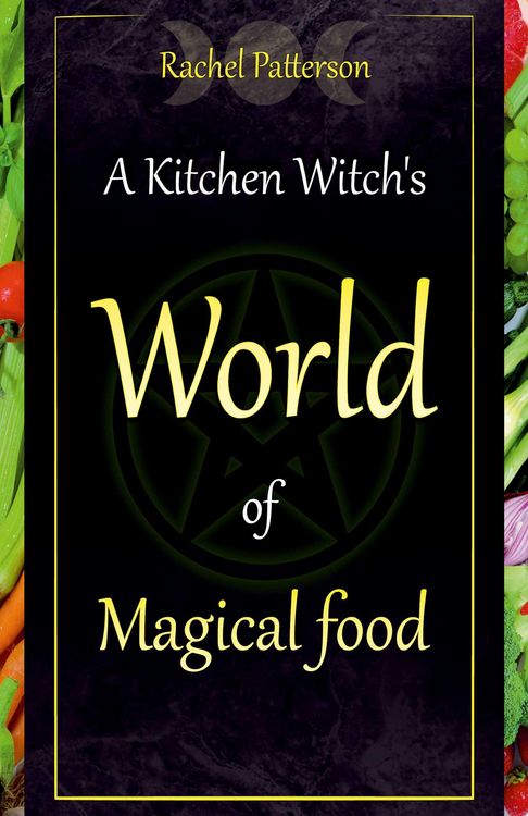 Produktbild: A Kitchen Witch's World of Magical Food