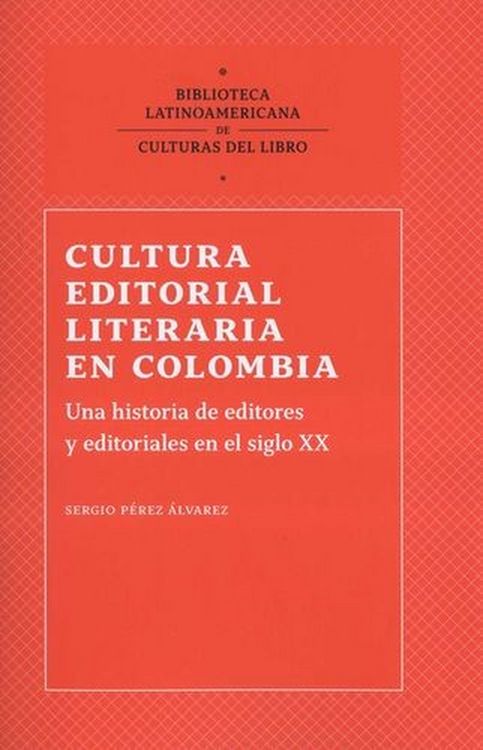Produktbild: Cultura editorial literaria en Colombia