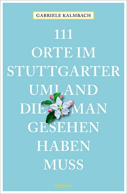 Produktbild: 111 Orte im Stuttgarter Umland, die man gesehen haben muss