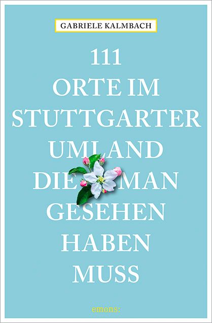 Produktbild: 111 Orte im Stuttgarter Umland, die man gesehen haben muss