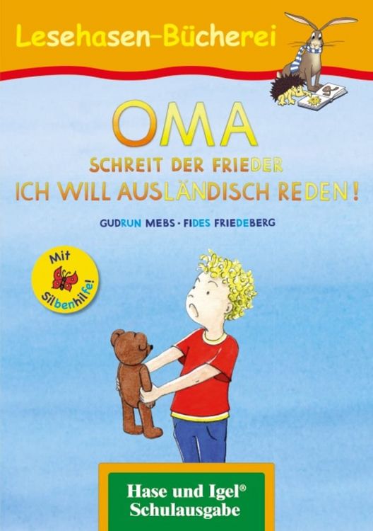 Produktbild: OMA, schreit der Frieder. ICH WILL AUSL&Auml;NDISCH REDEN! / Silbenhilfe