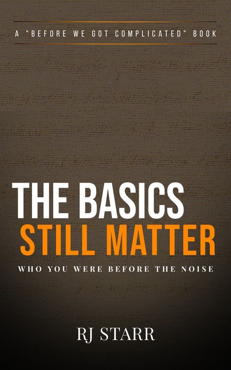 Produktbild: The Basics Still Matter (Before We Got Complicated)