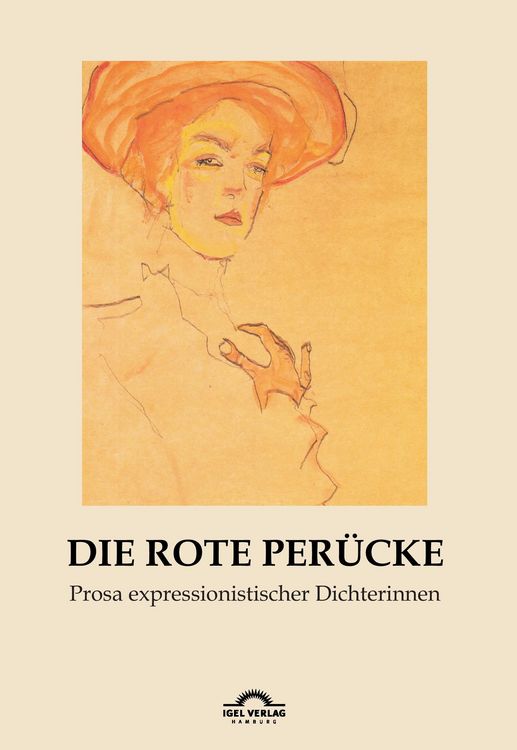 Produktbild: Die rote Per&uuml;cke: Prosa expressionistischer Dichterinnen