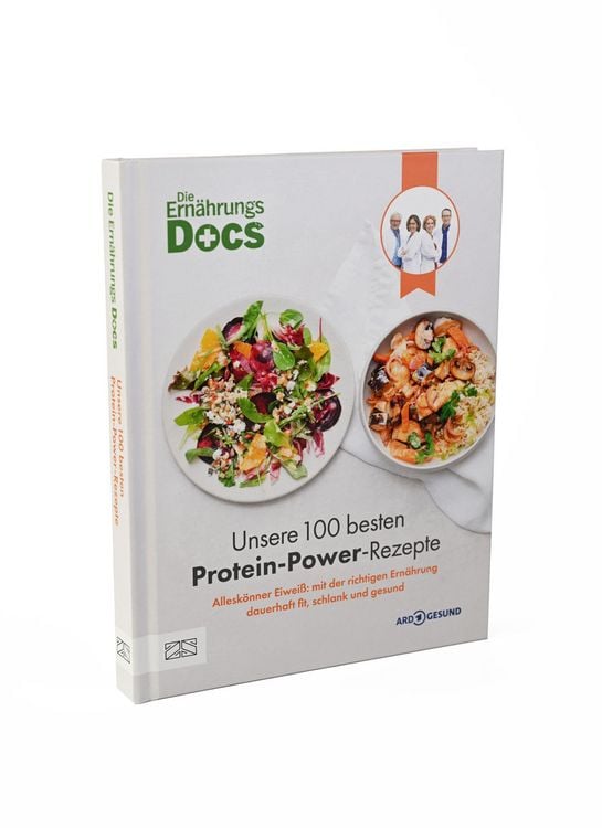Produktbild: Die Ern&auml;hrungs-Docs &ndash; Unsere 100 besten Protein-Power-Rezepte