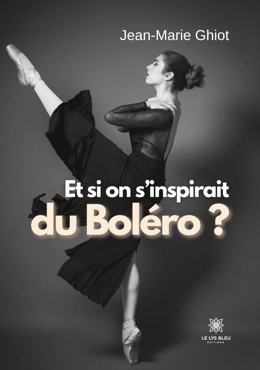 Produktbild: Jean-Marie Ghiot: Et si on s'inspirait du Bol&eacute;ro ?