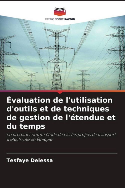 Produktbild: &Eacute;valuation de l'utilisation d'outils et de techniques de gestion de l'&eacute;tendue et du temps