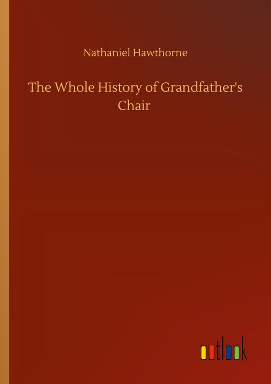 Produktbild: The Whole History of Grandfather's Chair