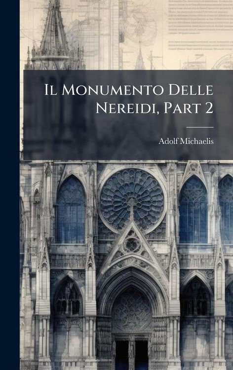Produktbild: Il Monumento Delle Nereidi, Part 2