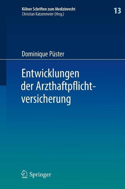Produktbild: Entwicklungen der Arzthaftpflichtversicherung