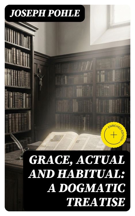 Produktbild: Grace, Actual and Habitual: A Dogmatic Treatise