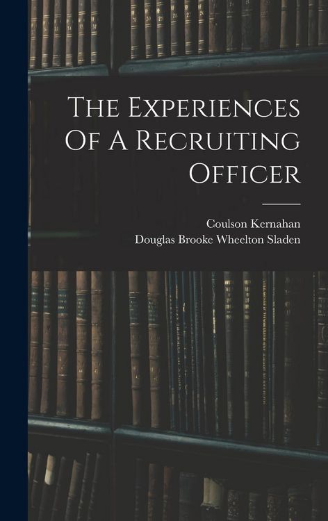 Produktbild: The Experiences Of A Recruiting Officer