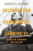 Produktbild: Saltanattan Demokratik T&uuml;rkiyeye Kemalizm Tarihinin Ana Hatlari