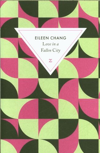 Produktbild: Love in a fallen city. Suivi de Ah Hsiao est triste en automne