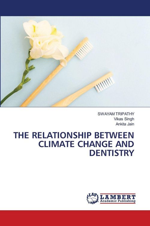 Produktbild: The Relationship Between Climate Change and Dentistry
