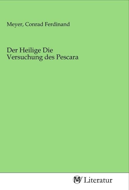 Produktbild: Der Heilige Die Versuchung des Pescara