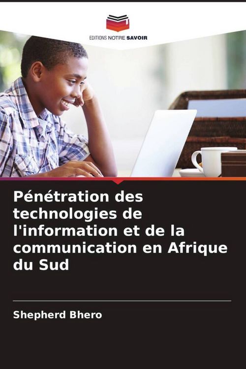 Produktbild: P&eacute;n&eacute;tration des technologies de l'information et de la communication en Afrique du Sud