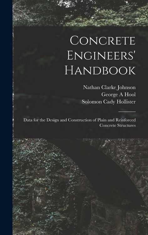 Produktbild: Concrete Engineers' Handbook; Data for the Design and Construction of Plain and Reinforced Concrete Structures