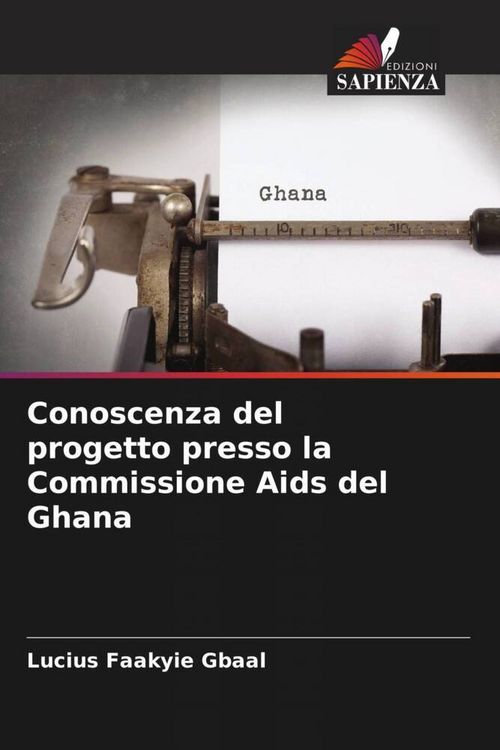Produktbild: Conoscenza del progetto presso la Commissione Aids del Ghana