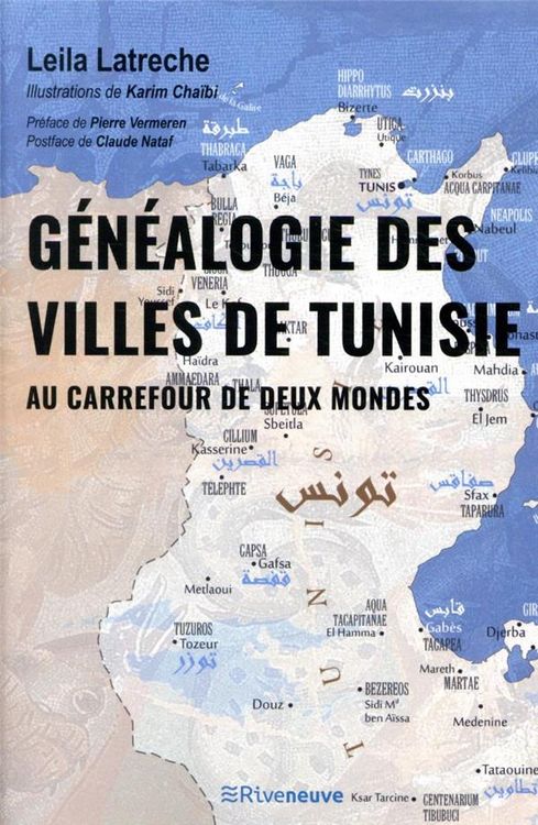 Produktbild: G&eacute;n&eacute;alogie des villes de Tunisie : au carrefour de deux mondes
