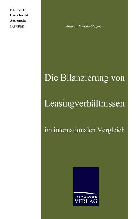 Produktbild: Die Bilanzierung von Leasingverh&auml;ltnissen im internationalen Vergleich