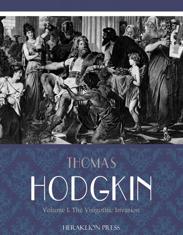 Produktbild: Italy and Her Invaders Volume I: The Visigothic Invasion