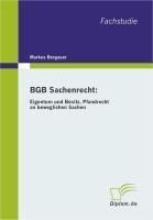 Produktbild: BGB Sachenrecht: Eigentum und Besitz, Pfandrecht an beweglichen Sachen