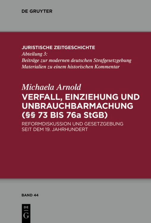 Produktbild: Verfall, Einziehung und Unbrauchbarmachung (&sect;&sect; 73 bis 76a StGB)