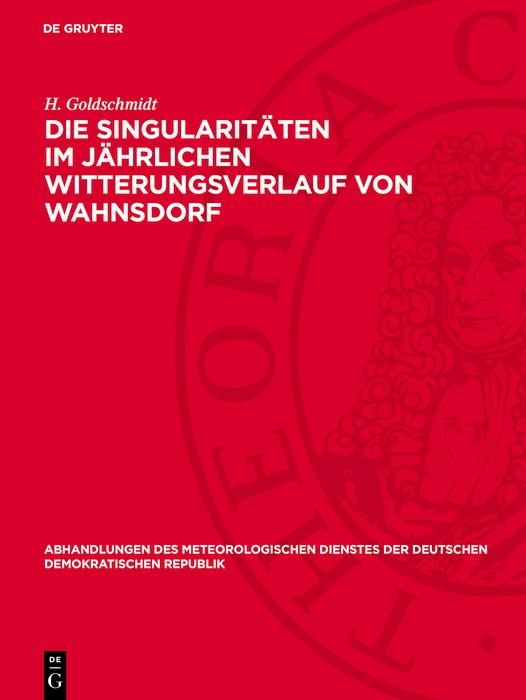 Produktbild: Die Singularit&auml;ten im j&auml;hrlichen Witterungsverlauf von Wahnsdorf