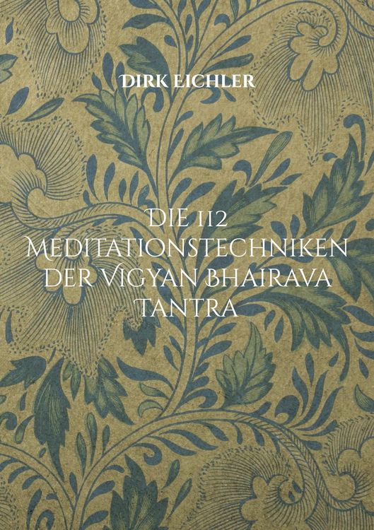 Produktbild: Die 112 Meditationstechniken der Vigyan Bhairava Tantra