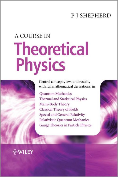 Produktbild: A Course in Theoretical Physics