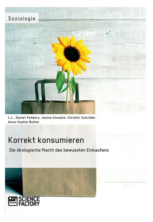 Produktbild: Korrekt konsumieren. Die &ouml;kologische Macht des bewussten Einkaufens