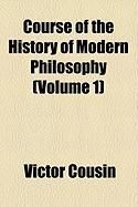 Produktbild: Course of the History of Modern Philosophy (Volume 1)