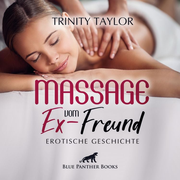 Produktbild: Massage vom Ex-Freund / Erotik Audio Story / Erotisches Hörbuch