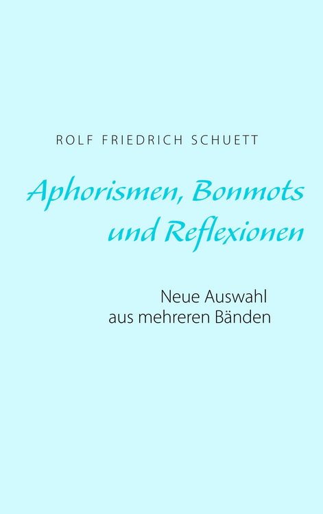 Produktbild: Aphorismen, Bonmots und Reflexionen