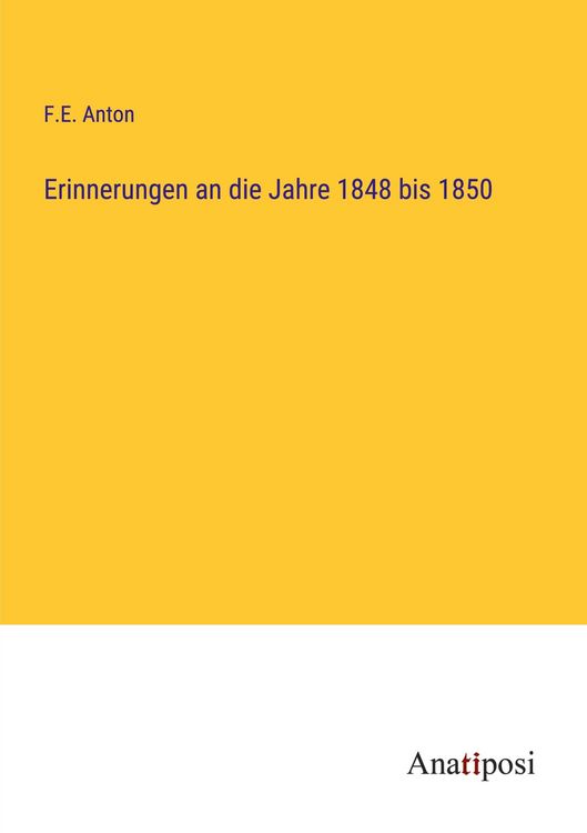 Produktbild: Erinnerungen an die Jahre 1848 bis 1850