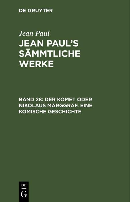Produktbild: Der Komet oder Nikolaus Marggraf. Eine komische Geschichte