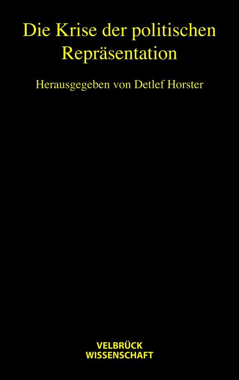 Produktbild: Die Krise der politischen Repr&auml;sentation